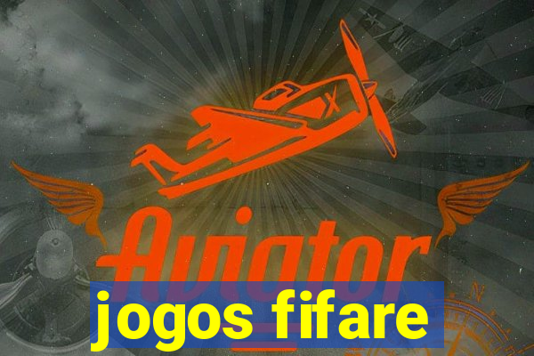 jogos fifare